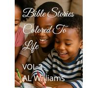 Bible Stories Colored To Life: VOL 3