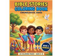 Bible Stories Coloring Book: Chronological Series - Book 1: Genesis