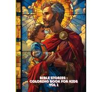 Bible Stories Coloring Book for Kids vol 1: Engaging Christian Coloring Book Featuring 70+ Faith-Based Illustrations