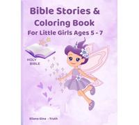 Bible Stories & Coloring Book for Little Girls Ages 5 - 7