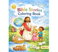 Bible Stories Coloring Book: Simple Bible Stories for Little Ones