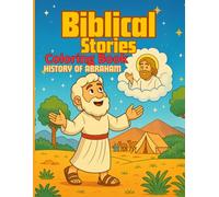 Bible Stories Coloring Book: The Story of Abraham: A Christian Coloring Book for Kids Ages 4-8 | 22 Bible Scenes to Color, Reflect, and Learn About Faith
