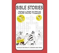 Bible Stories Crossword Puzzles: Crossword Puzzles with Easy to Read Print about Bible Stories, Jesus, Prayer and More | 6x9 inches, 120 pages | 60 puzzles