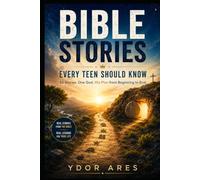 Bible Stories: Every Teen Should Know