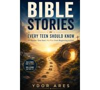 Bible Stories: Every Teen Should Know