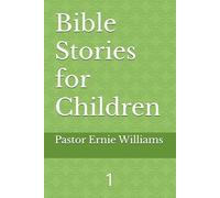 Bible Stories for Children: 1