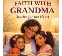 Bible Stories for Grandma & Her Granddaughters: Inspired by the Old & New Testament