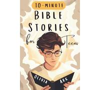 Bible Stories for Teens: Bible Study for Teenagers Featuring Prompts & Prayers - Christian Book with Biblical Short Stories for Modern Boys and Girls