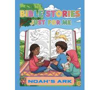 BIBLE STORIES JUST FOR ME: A Coloring Book for Children of Color: NOAH'S ARK