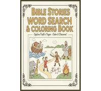 Bible Stories Word Search & Coloring Book: Explore Faiths Pages, Color and discover, 90 Pages, 30 easy to read puzzzles.