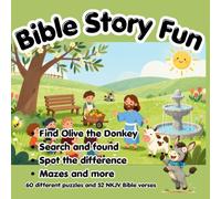 Bible Story Fun: Find Olive the Donkey, Search for Hidden Objects, Spot the Differences, Solve Mazes, and Explore 60 Bible Activities!
