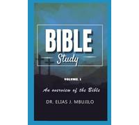 Bible Study: An overview of the Bible