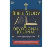Bible Study and Devotional Journal: Study, Reflect and Grow in Faith