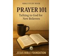 Bible study book Prayer 101: Talking to God for New Believers