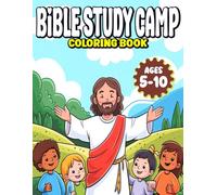 Bible Study Camp Coloring Book - Ages 5 to 10 year olds