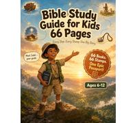 Bible Study Guide for Kids 66 Pages: An Illustrated Adventure Through All 66 Books of the Bible Helping Kids Build Faith and Understand God's Word | Kids Ages 6-12