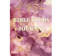 Bible Study Journal: 200 Page workbork. With sections to help prompt your devotional time. Good gift for friends, relatives church groups etc.