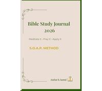 Bible Study Journal 2026 using S.O.A.P Method
