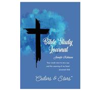 Bible Study Journal: An Effective Bible Study and Log Book To Help Your Scripture-Reading Journey