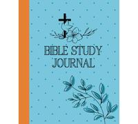 Bible Study Journal: Daily Scripture, Reflection, and Prayer Journal | 7.5x9.25 inches | 110 Pages: Christian Workbook | Christening & Baptism Gift | Christmas Gift