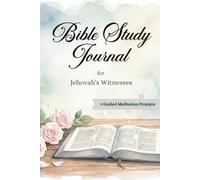 Bible Study Journal for Jehovah’s Witnesses: With Bible Reading Tracker, Meditation Prompts & Verse Memory Pages - JW Gift