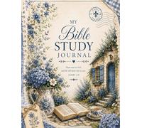 Bible Study Journal for Women: Daily Scripture, Prayer and Devotional Pages to Deepen Your Faith, Record God's Word and Grow Spiritually - A Beautiful ... for Women, Mothers, Sisters and Daughters