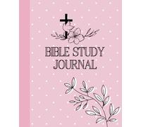 Bible Study Journal for Women: Daily Scripture, Reflection, and Prayer Journal | 7.5x9.25 inches | 110 Pages: Christian Workbook | Christening & Baptism Gift | Christmas Gift