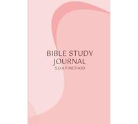 Bible Study Journal: S.O.A.P Method
