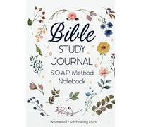 Bible Study Journal | S.O.A.P Method Notebook: Simple and Easy to Use Christian Workbook