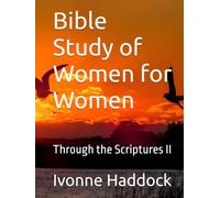 Bible Study of Women for Women: Through the Scriptures II