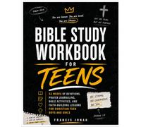 Bible Study Workbook for Teens: 52 Weeks of Devotions, Prayer Journaling, Bible Activities with Games, and Faith-Building Lessons for Christian Teen Boys and Girls