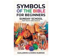 Bible Symbols for Beginners: Sunday School