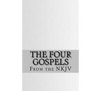 Bible The Four Gospels: The Holy Bible (NKJV) (Tascabile)