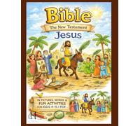 Bible - The New Testament - Jesus A Christian Activity Book for Kids Ages 4-8+ with Tracing, Coloring, Puzzles, and Faith-Based Learning