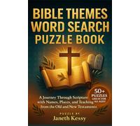 Bible Themes Word Search Puzzle Book: A Journey Through Scripture with Names, Places, and Teachings from the Old and New Testaments