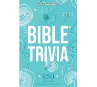 Bible Trivia: 850 Interesting Questions and Answers!