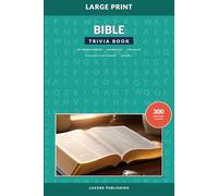 Bible Trivia Book for Adults and Seniors, Volume 1: Large Print Scripture Quiz Questions for Faith, Fellowship, and Memory Fun