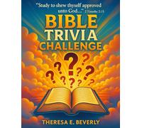 Bible Trivia Challenge: 300 Questions and Answers from Easy to Hard