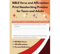 Bible Verse and Affirmation Print Handwriting Workbook for Teens and Adults: Print Handwriting Practice Workbook for Building Faith and Getting Closer to God