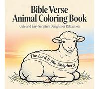 Bible Verse Animal Coloring Book: Cute and Easy Scripture Designs for Relaxation