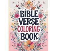 Bible Verse Coloring Book: A Peaceful Coloring Experience with Powerful Scripture