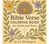 Bible Verse Coloring Book for Adults and Teens: A Devotional Coloring Experience for the Spirit and Soul