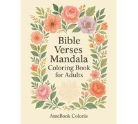 Bible Verse Coloring Book for Adults: Inspirational Scripture and Floral Mandala Designs for Stress Relief and Relaxation: 50 Beautiful One-Sided ... Women and Men | Faith, Peace & Mindfulness