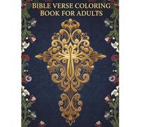 Bible Verse Coloring Book for Adults (KJV): Inspirational Christian Scripture and Psalms to Color for Relaxation, Stress Relief & Spiritual Meditation