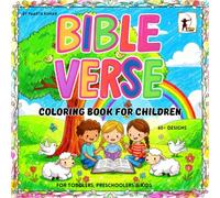 Bible Verse Coloring Book for Children: 60 Inspiring Scriptures with Fun Faith, Love, Kindness, Gratitude, Creation, Trust in God Themed Coloring Pages for Kids Ages 4-8.