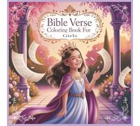 Bible Verse Coloring Book for Girls: Inspiring Scripture Art to Nurture Faith, Joy, and Creativity for Young Hearts