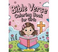 BIBLE VERSE COLORING BOOK FOR GIRLS: OVER 40 CUTE DESIGNS OF INSPIRATIONAL LINES