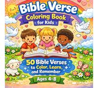 Bible Verse Coloring Book for Kids: 50 Bible Verses to Color, Learn and Remember (Ages 4 - 8)