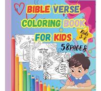 Bible Verse Coloring Book for Kids Ages 3-8: 58 Fun and Faith-Filled Pages to Color, Learn Scripture & Grow Closer to God