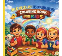 Bible Verse Coloring Book for Kids: Color, Create, and Learn God’s Word | Peaceful Coloring Pages Inspired by Scripture | A Faith-Based Coloring Book for Boys and Girls